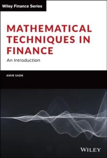 Mathematical Techniques in Finance : An Introduction