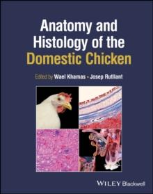 Anatomy and Histology of the Domestic Chicken