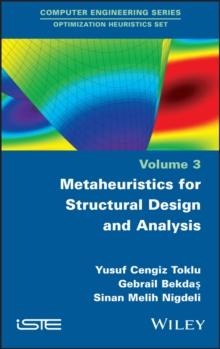 Metaheuristics for Structural Design and Analysis