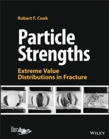 Particle Strengths : Extreme Value Distributions in Fracture