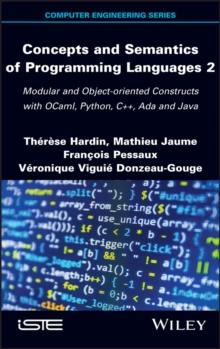 Concepts and Semantics of Programming Languages 2 : Modular and Object-oriented Constructs with OCaml, Python, C++, Ada and Java