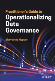 Practitioner's Guide to Operationalizing Data Governance