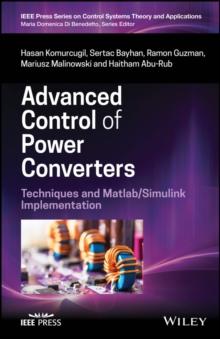 Advanced Control of Power Converters : Techniques and Matlab/Simulink Implementation