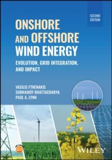 Onshore and Offshore Wind Energy : Evolution, Grid Integration, and Impact