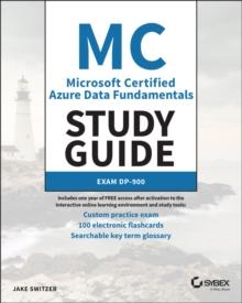 MC Microsoft Certified Azure Data Fundamentals Study Guide : Exam DP-900