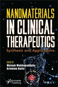 Nanomaterials in Clinical Therapeutics : Synthesis and Applications