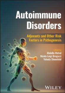 Autoimmune Disorders : Adjuvants and Other Risk Factors in Pathogenesis