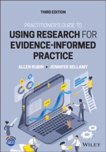 Practitioner's Guide to Using Research for Evidence-Informed Practice