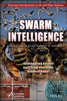 Swarm Intelligence : An Approach from Natural to Artificial