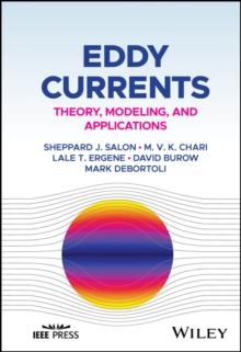 Eddy Currents : Theory, Modeling, and Applications