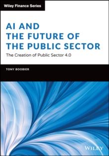 AI and the Future of the Public Sector : The Creation of Public Sector 4.0