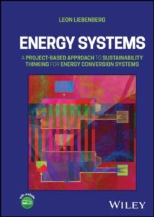 Energy Systems : A Project-Based Approach to Sustainability Thinking for Energy Conversion Systems