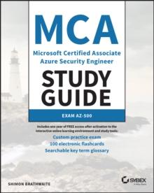 MCA Microsoft Certified Associate Azure Security Engineer Study Guide : Exam AZ-500