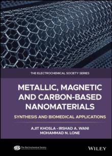 Metallic, Magnetic, and Carbon-Based Nanomaterials : Synthesis and Biomedical Applications