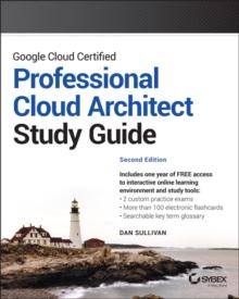 Google Cloud Certified Professional Cloud Architect Study Guide