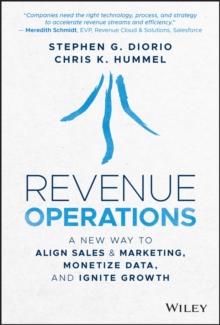 Revenue Operations : A New Way to Align Sales & Marketing, Monetize Data, and Ignite Growth