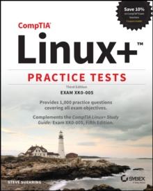 CompTIA Linux+ Practice Tests : Exam XK0-005