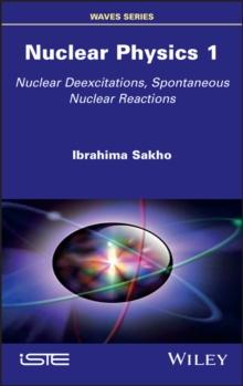 Nuclear Physics 1 : Nuclear Deexcitations, Spontaneous Nuclear Reactions