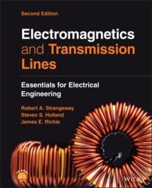 Electromagnetics and Transmission Lines : Essentials for Electrical Engineering