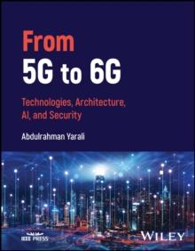 From 5G to 6G : Technologies, Architecture, AI, and Security