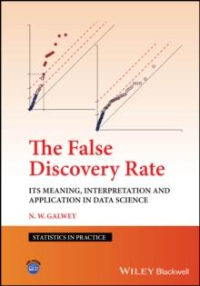 The False Discovery Rate : Its Meaning, Interpretation and Application in Data Science