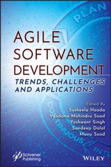 Agile Software Development : Trends, Challenges and Applications