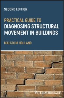 Practical Guide to Diagnosing Structural Movement in Buildings