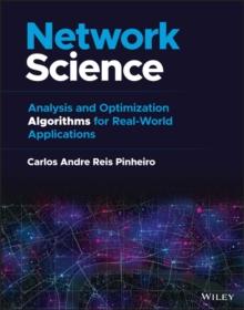 Network Science : Analysis and Optimization Algorithms for Real-World Applications