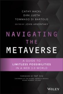 Navigating the Metaverse : A Guide to Limitless Possibilities in a Web 3.0 World