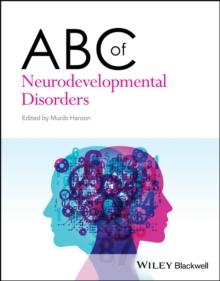 ABC of Neurodevelopmental Disorders