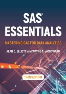 SAS Essentials : Mastering SAS for Data Analytics