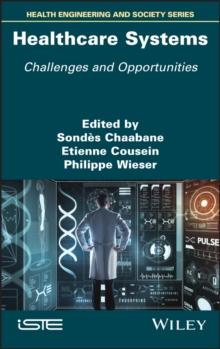 Healthcare Systems : Challenges and Opportunities