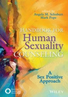 Handbook for Human Sexuality Counseling : A Sex Positive Approach