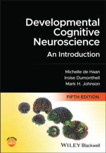 Developmental Cognitive Neuroscience : An Introduction