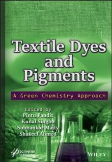 Textile Dyes and Pigments : A Green Chemistry Approach