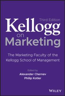 Kellogg on Marketing : The Marketing Faculty of the Kellogg School of Management