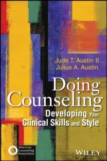 Doing Counseling : Developing Your Clinical Skills and Style