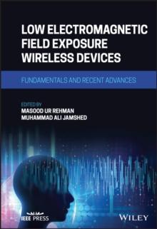 Low Electromagnetic Field Exposure Wireless Devices : Fundamentals and Recent Advances