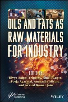 Oils and Fats as Raw Materials for Industry