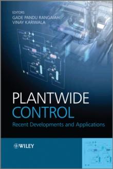 Plantwide Control : Recent Developments and Applications