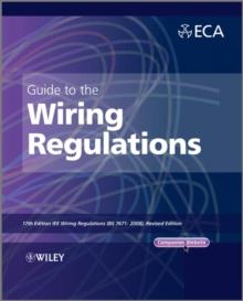 Guide to the IET Wiring Regulations : IET Wiring Regulations (BS 7671:2008 incorporating Amendment No 1:2011)