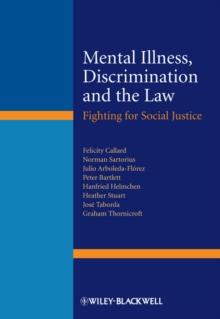 Mental Illness, Discrimination and the Law : Fighting for Social Justice