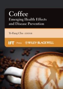 Coffee : Emerging Health Effects and Disease Prevention