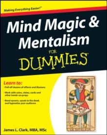 Mind Magic and Mentalism For Dummies