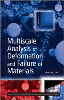 Multiscale Analysis of Deformation and Failure of Materials