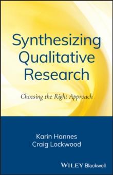 Synthesizing Qualitative Research : Choosing the Right Approach