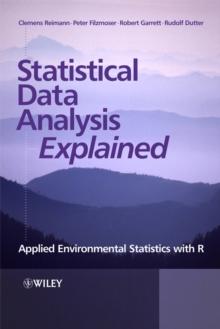 Statistical Data Analysis Explained : Applied Environmental Statistics with R