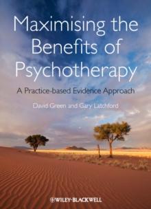 Maximising the Benefits of Psychotherapy : A Practice-based Evidence Approach