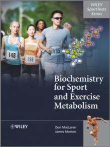 Biochemistry for Sport and Exercise Metabolism