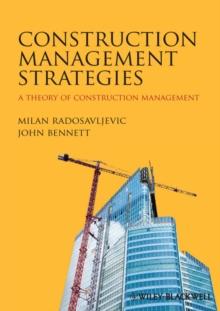 Construction Management Strategies : A Theory of Construction Management